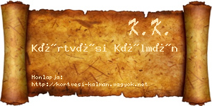 Körtvési Kálmán névjegykártya